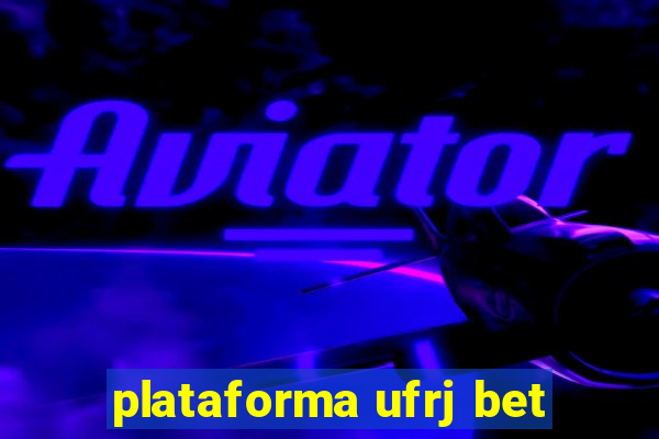 plataforma ufrj bet